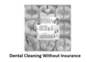 Dental Cleaning Without Insurance